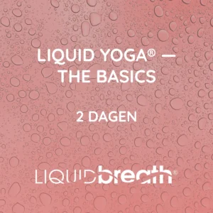 Agenda - Liquid Yoga basics